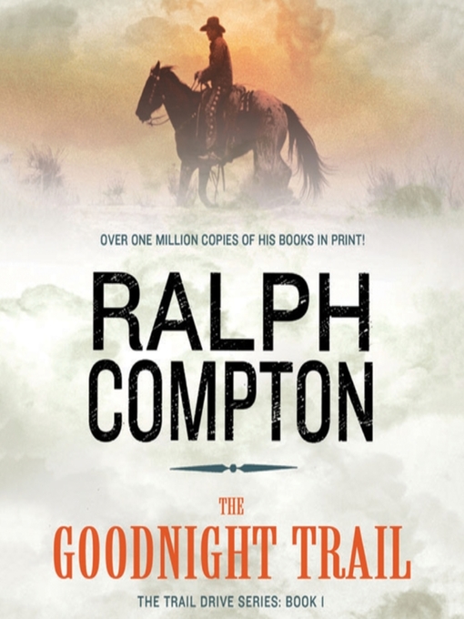 Title details for The Goodnight Trail by Ralph Compton - Wait list